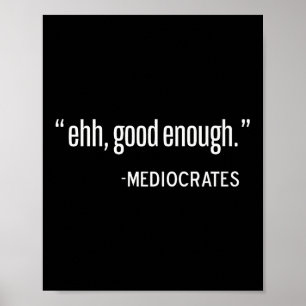 Póster Mediocrates Funny Philosopher, Philosophy Quote Pu