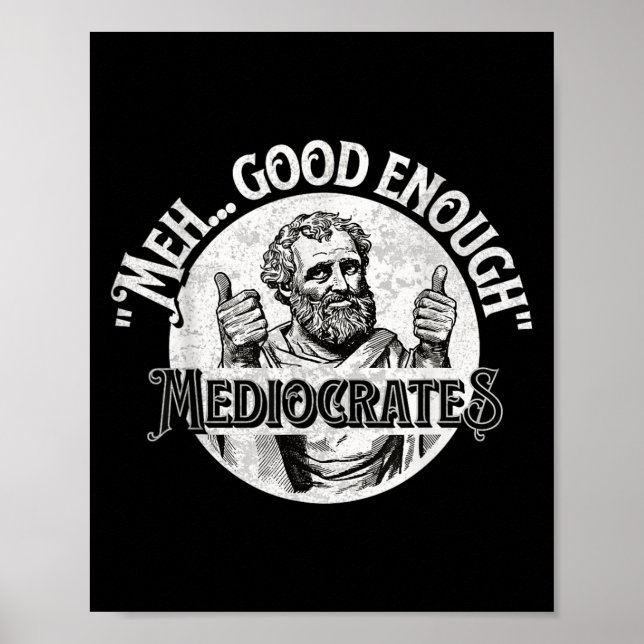 Póster Meh Bien Suficiente Mediocrato - Filosofía diverti (Frente)