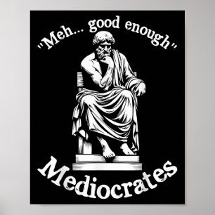 Póster Meh Good Suficiente Mediocrates Funny Old Greek Ph