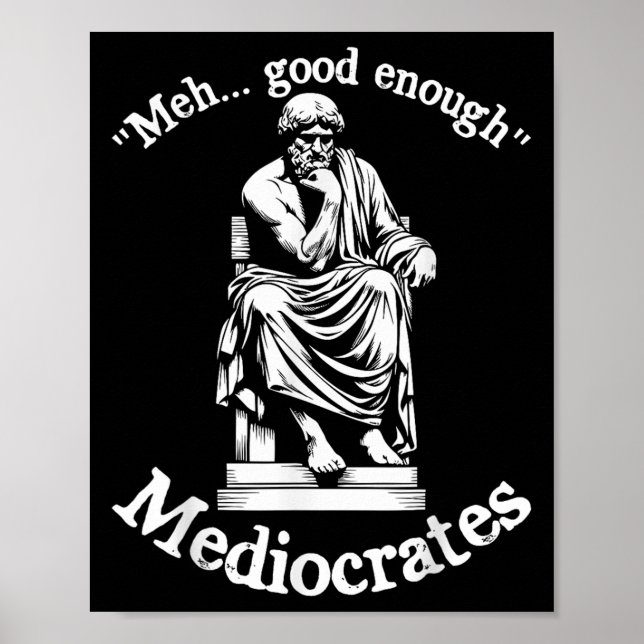 Póster Meh Good Suficiente Mediocrates Funny Old Greek Ph (Frente)