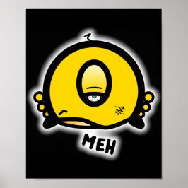 Póster Meh (y la cosa fría redonda con un ojo) poster