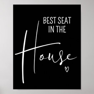Póster Mejor asiento en la casa Funny Citas en la pared d