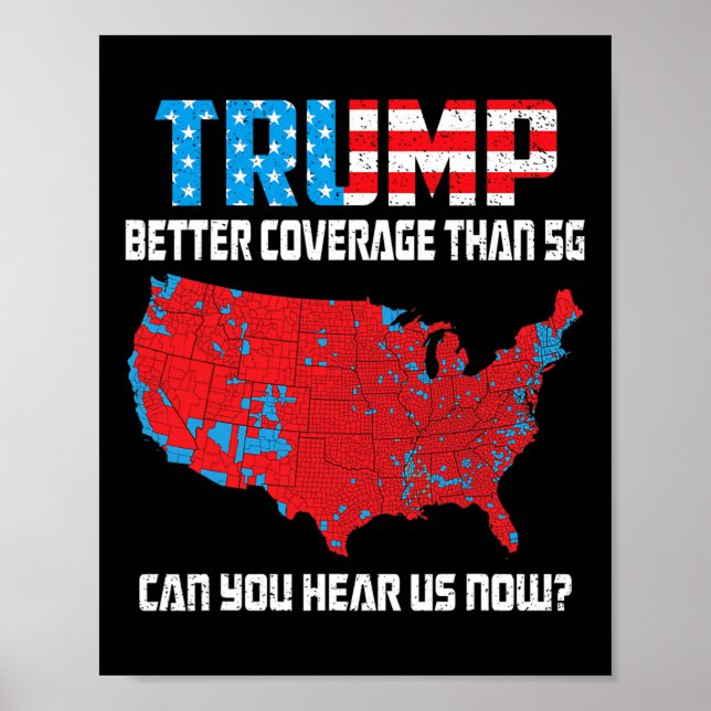 Póster Mejor Cobertura De Trump 2024 Que 5g ¿Puede Escuch (Frente)