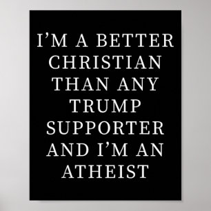 Póster Mejor cristiano que cualquier partidario de Trump 