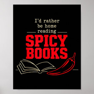 Póster Mejor estaría en casa leyendo libros picantes y su