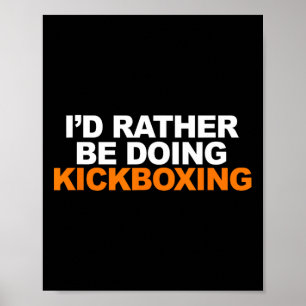 Póster Mejor estaría haciendo kickboxing artes marciales