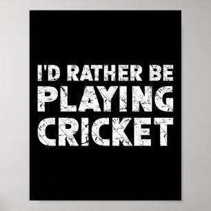 Póster Mejor estaría jugando cricket
