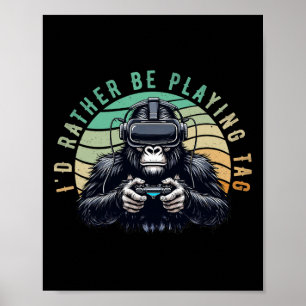 Póster Mejor estaría jugando Tag Monke Tag Vr Monke Gamer
