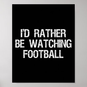 Póster Mejor Estaría Viendo Fútbol Divertido Deportes