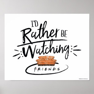 Póster Mejor estuviera viendo FRIENDS™