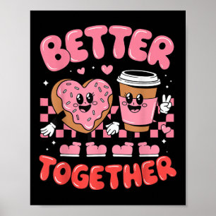 Póster Mejor Juntos Café Donut Groovy Día de San Valentín
