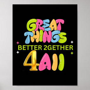 Póster Mejor Juntos Juntos Para Todos Atractivo Divertido