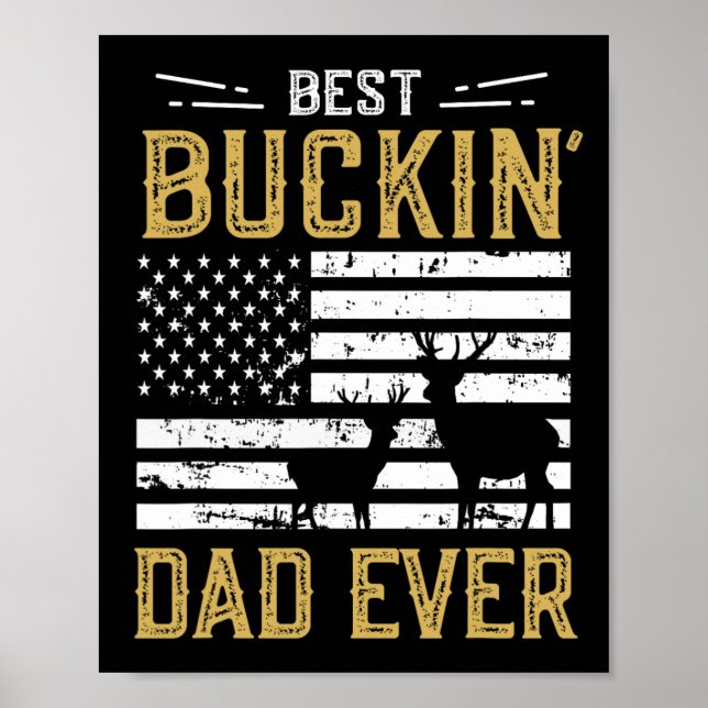 Póster Mejor Papá Buckin Siempre Gracioso Regalo Deer Hun (Frente)