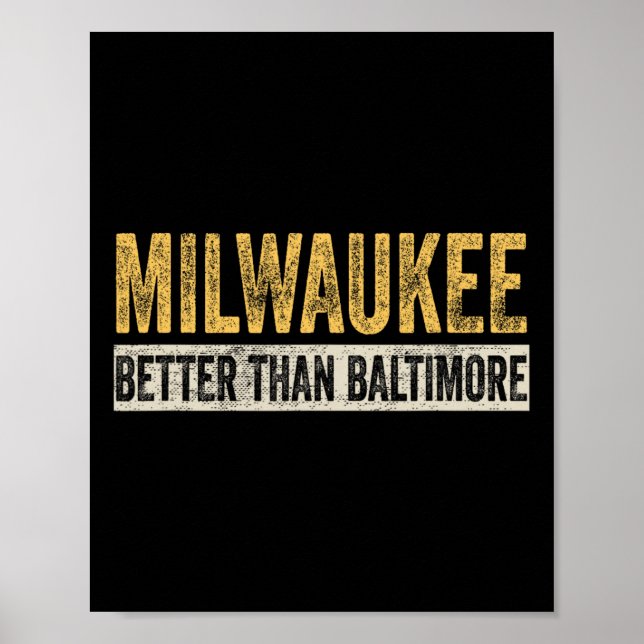 Póster Mejor que Baltimore Divertida ciudad horrible de T (Frente)