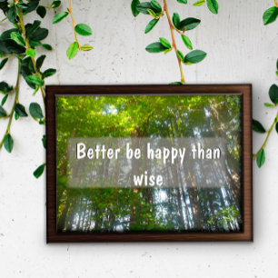 Póster Mejor ser feliz que un poster Inspirador sabio