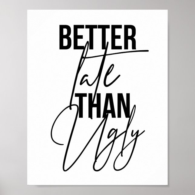 Póster Mejor Tarde Que Feo (Frente)