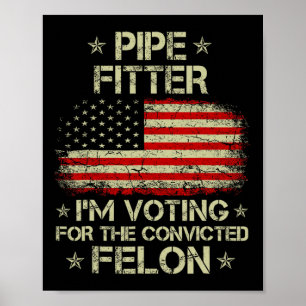 Póster Mejor voto por el convicto Felon Funny Tr