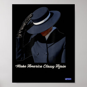 Póster Melania Trump vuelve a poner a Estados Unidos en p