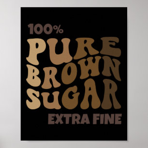 Póster Melanin de azúcar marrón puro 100% Orgullosa histo