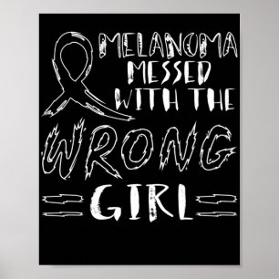 Póster Melanoma De Cáncer De Piel Con El Chica Equivocad