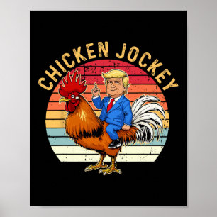 Póster Meme 3 divertido sobre el jockey sobre pollo Trump