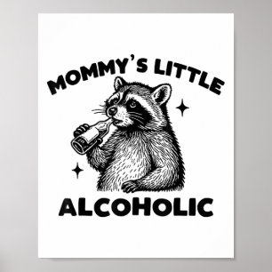 Póster Meme cómico de raccoon alcohólico para mamá