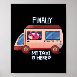 Póster Meme De Cats Cute Meme Mi Taxi Está Aquí! Pegatina