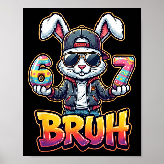 Póster Meme de conejo de Pascua Bruh – Divertidos 6 7 hue (Frente)