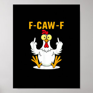 Póster Meme de gallo de cita F-Caw-F