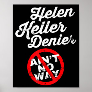Póster Meme de Helen Keller, chiste de negacionista, sáti