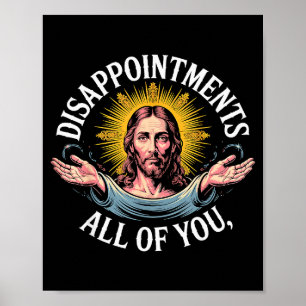 Póster Meme de Jesús decepcionado con todos ustedes