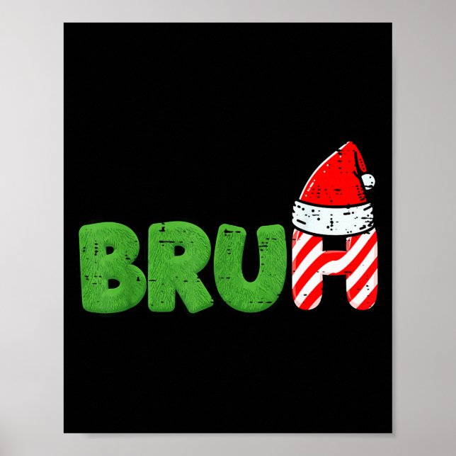 Póster Meme de Navidad Bruh Dicho divertido de Navidad pa (Frente)