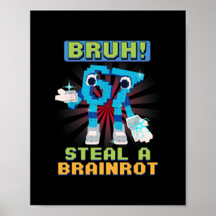 Póster Meme de Pixel Divertido Bruh 67 Roba un Brainrot 