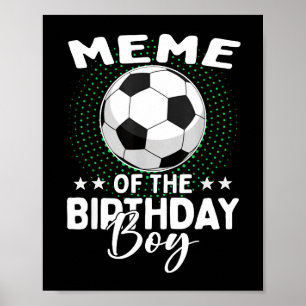 Póster Meme Del Cumpleañero Futbolista Cumpleaños