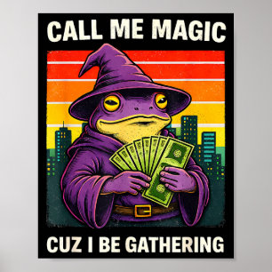 Póster Meme del mago rana llámame magia porque estoy reun