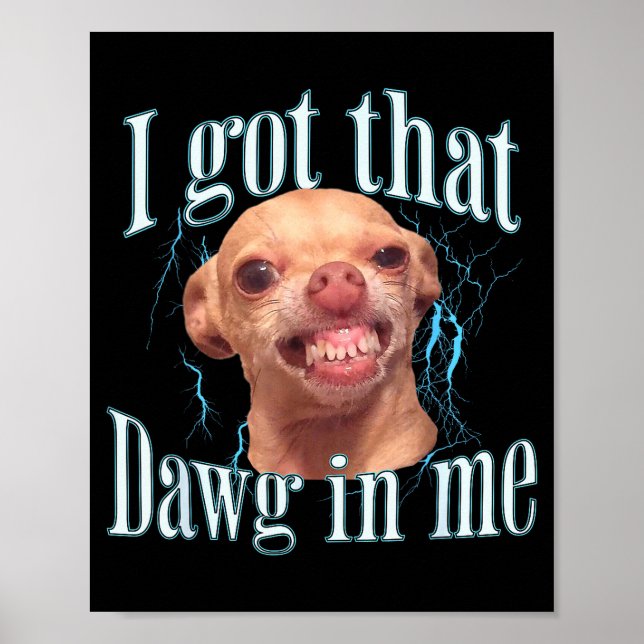 Póster Meme divertido de Chihuahua  (Frente)
