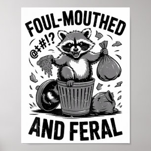 Póster Meme Divertido de Mapache Feral y Malhablado de Ni