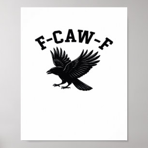 Póster Meme divertido de moda F-Caw-F
