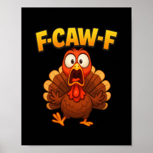 Póster Meme Divertido de Pavo de Acción de Gracias F-caw-