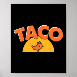 Póster Meme Divertido de Pollo Taco Tendencia Trump Siemp