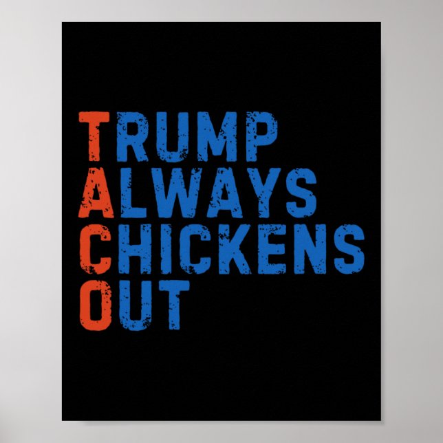 Póster Meme Divertido de Taco Trump Siempre se Echa para  (Frente)
