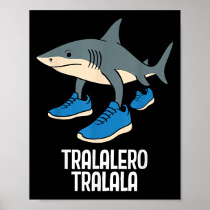 Póster Meme divertido de Tralero Tralala