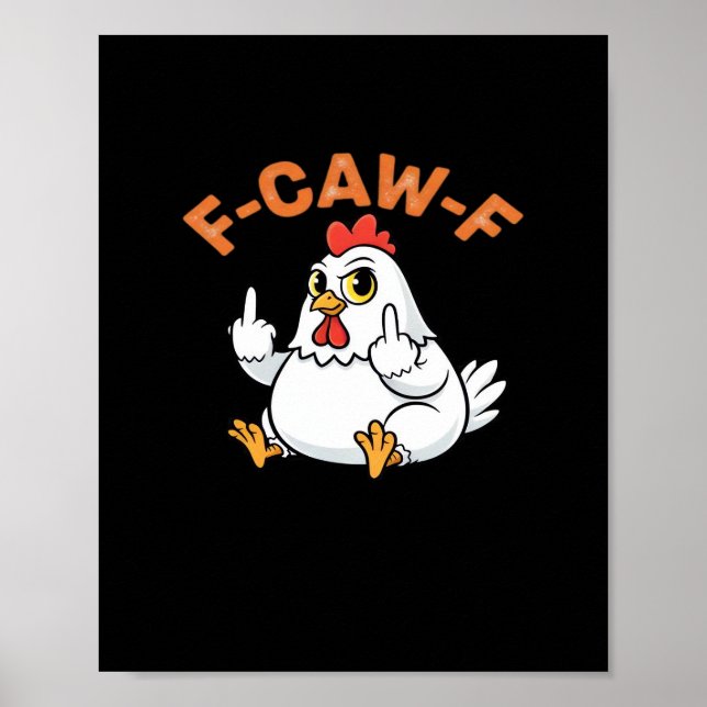 Póster Meme Divertido F-Caw-F Pollo (Frente)