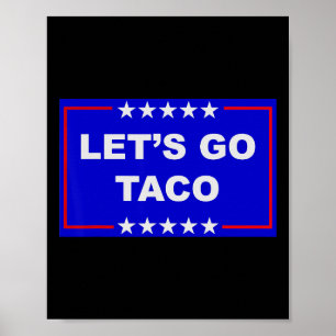 Póster Meme Divertido Tendencia Vamos Taco Trump Siempre
