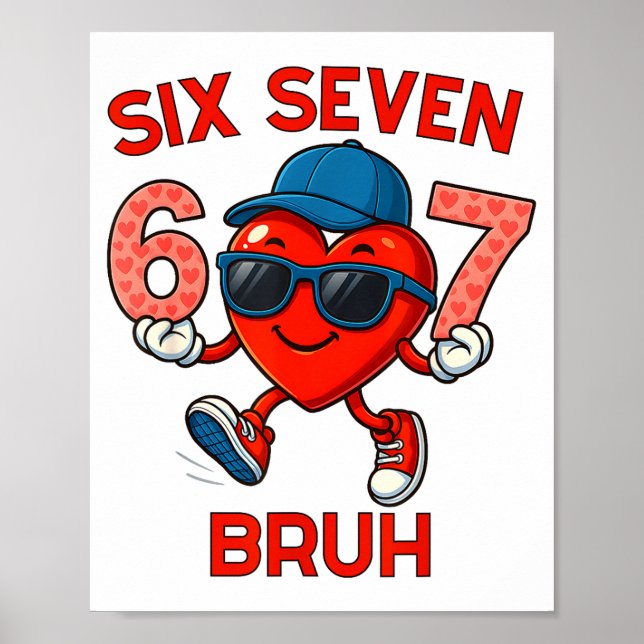 Póster Meme Funny 67 Six Seven Bruh Heart Valentines Men  (Frente)