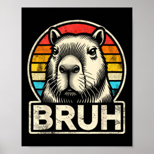 Póster Meme gráfico divertido Capybara Bruh Para Los Niño