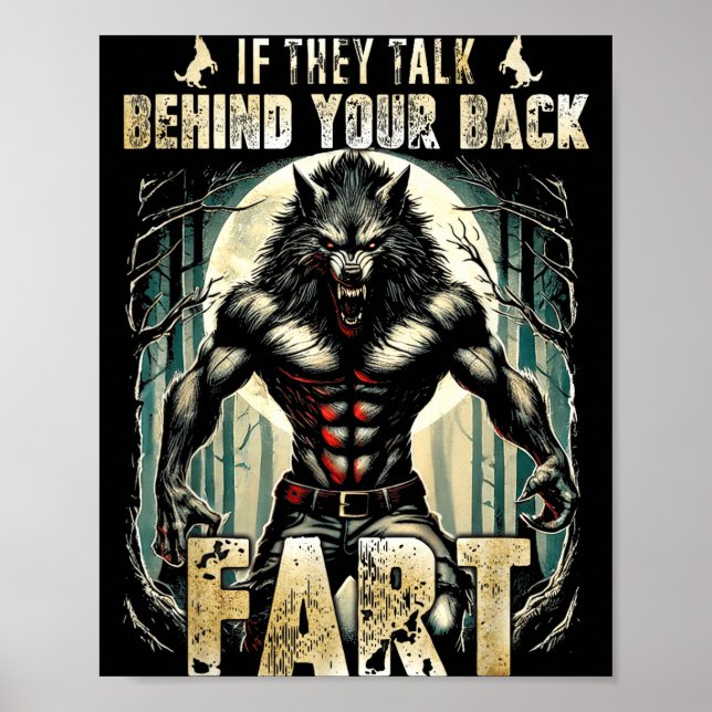 Póster Meme If They Talk Behind Your Back Fart Alpha Wolf (Frente)