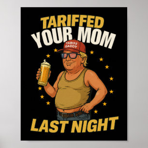 Póster Meme político de Tariff Daddy - Funny Trump Style 