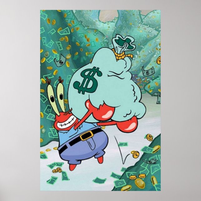 Póster Meme sobre el dinero del Sr. Krabs (Frente)