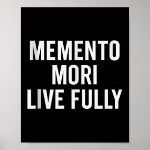 Póster Memento Mori, Vive Totalmente. Estúico, motivacion